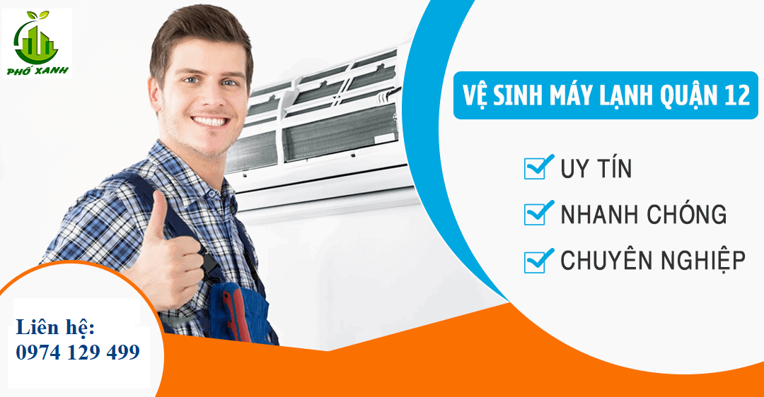 Dịch vụ vệ sinh máy lạnh Quận 12