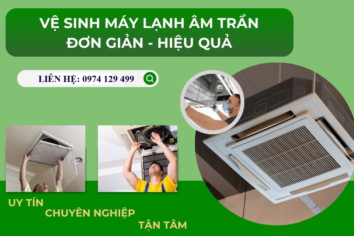 Hướng dẫn vệ sinh máy lạnh âm trần tại nhà hiệu quả
