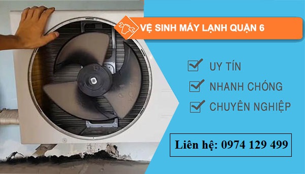 Dịch vụ vệ sinh máy lạnh Quận 6