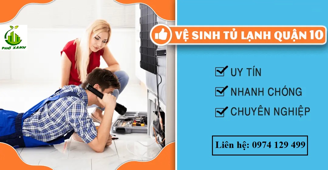 Vệ sinh tủ lạnh Quận 10
