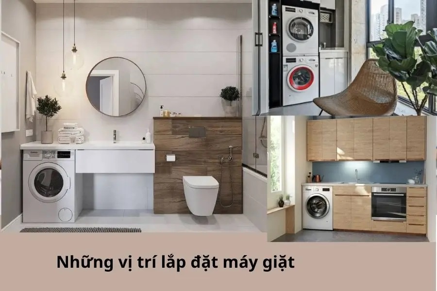 Các vị trí tiêu chuẩn đặt máy giặt phù hợp