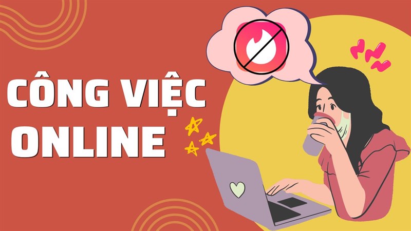 Việc làm online - Cơ hội kiếm tiền linh hoạt và đa dạng