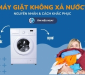 Máy giặt không xả nước - Nguyên nhân và cách khắc phục