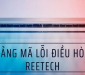 Tổng hợp mã lỗi máy lạnh Reetech