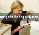 Hướng dẫn cách lắp ống nước máy giặt tại nhà đơn giản