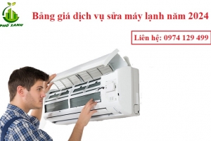 Bảng giá dịch vụ sửa máy lạnh năm 2024 - Điện Lạnh Phố Xanh