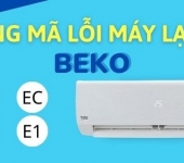 Mã lỗi máy lạnh Beko - Tổng hợp & Cách khắc phục nhanh chóng 
