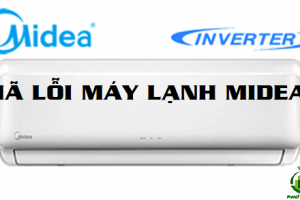 Bảng mã lỗi máy lạnh Midea – Nguyên nhân, cách khắc phục & Dịch vụ sửa chữa uy tín