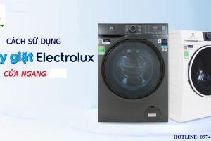 Hướng dẫn cách sử dụng máy giặt Electrolux cửa ngang hiệu quả nhất