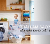 Máy giặt đang giặt bị ngừng - nguyên nhân và cách khắc phục