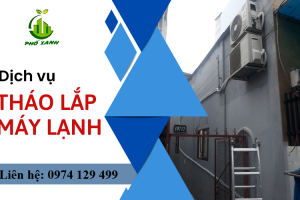 Tháo lắp máy lạnh tại nhà – Dịch vụ lắp máy lạnh với chi phí rẻ