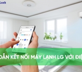 Kết nối máy lạnh LG với điện thoại - Hướng dẫn chi tiết & Dịch vụ Điện Lạnh Phố Xanh