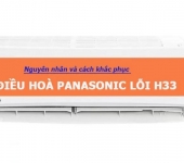 Máy lạnh Panasonic báo lỗi H33 - Nguyên nhân và cách xử lý