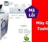 Bảng mã lỗi trên máy giặt Toshiba và cách sửa máy giặt
