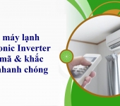 Mã lỗi máy lạnh Panasonic Inverter - Giải mã & khắc phục nhanh chóng 