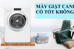 Máy giặt Candy có tốt không? Đánh giá chi tiết từ Điện Lạnh Phố Xanh