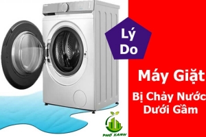 Bí quyết sửa máy giặt bị chảy nước dưới gầm nhanh chóng