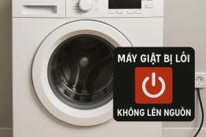 Máy giặt không lên nguồn? Nguyên nhân & Cách xử lý tại nhà