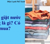 Máy giặt nước nóng là gì? Có nên mua? 