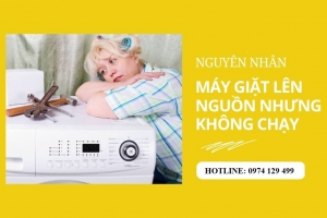 7 Lý do khiến máy giặt lên nguồn nhưng không chạy