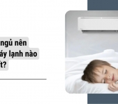 Phòng ngủ nên mua máy lạnh hãng nào tốt và bền?