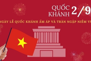 Lễ Quốc Khánh 2/9: Ngày hội lớn của dân tộc Việt Nam