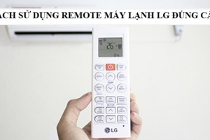 Cách Sử Dụng Remote Máy Lạnh LG Đúng Cách