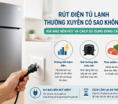 Rút điện tủ lạnh thường xuyên có sao không?