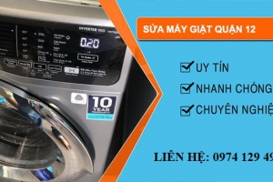 Sửa máy giặt Quận 12 Phố Xanh tại nhà giá rẻ 30 phút thợ có mặt