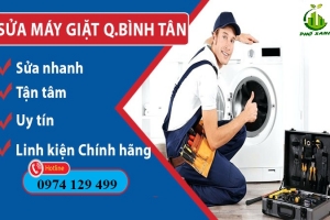 Sửa máy giặt Quận Bình Tân - Điện Lạnh Phố Xanh