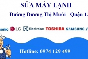 Sửa Máy Lạnh Đường Dương Thị Mười Quận 12