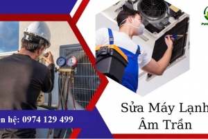 Dịch vụ sửa máy lạnh âm trần tại Hồ Chí Minh