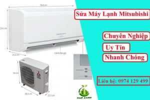 Hướng dẫn sửa máy lạnh Mitsubishi không mát hiệu quả - Điện Lạnh Phố Xanh