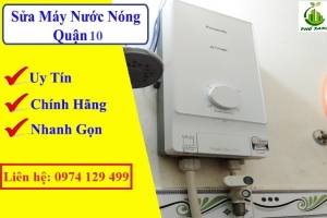 Sửa máy nước nóng quận 10