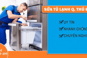Dịch vụ sửa tủ lạnh Quận Thủ Đức