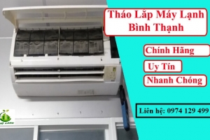 Tháo lắp máy lạnh quận Bình Thạnh - Giá rẻ, uy tín