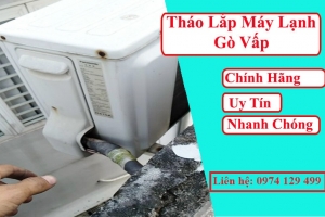 Tháo lắp máy lạnh Quận Gò Vấp – Dịch vụ giá rẻ, uy tín, tận tâm