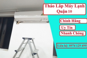 Dịch vụ Tháo lắp máy lạnh Quận 10 giá rẻ