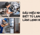 Tủ lạnh làm lạnh kém - Nguyên nhân và cách sửa