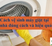 Cách vệ sinh máy giặt tại nhà đúng cách và hiệu quả